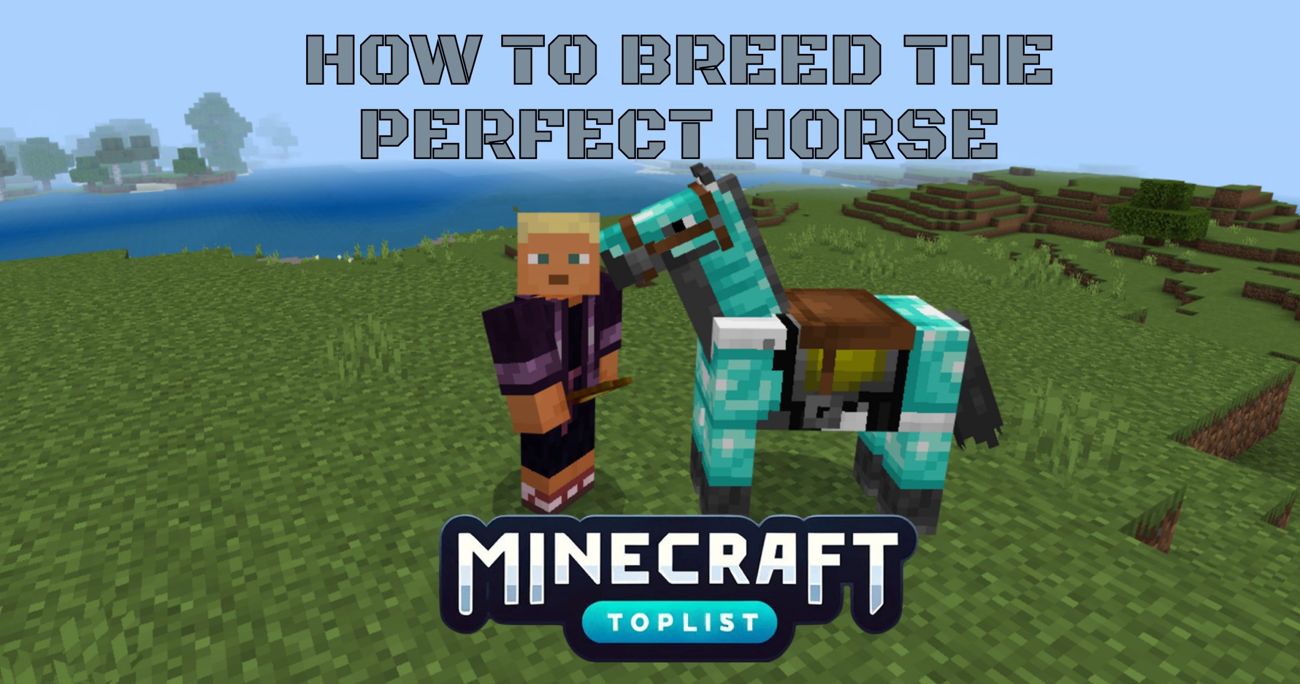 How to Breed A Perfect Horse in Minecraft